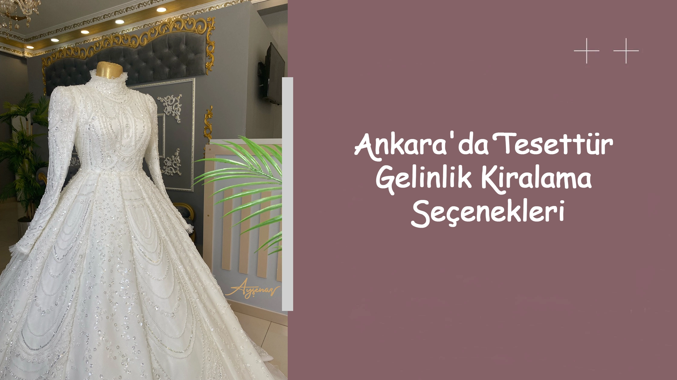 Ankara'da Tesettür Gelinlik Kiralama Seçenekleri