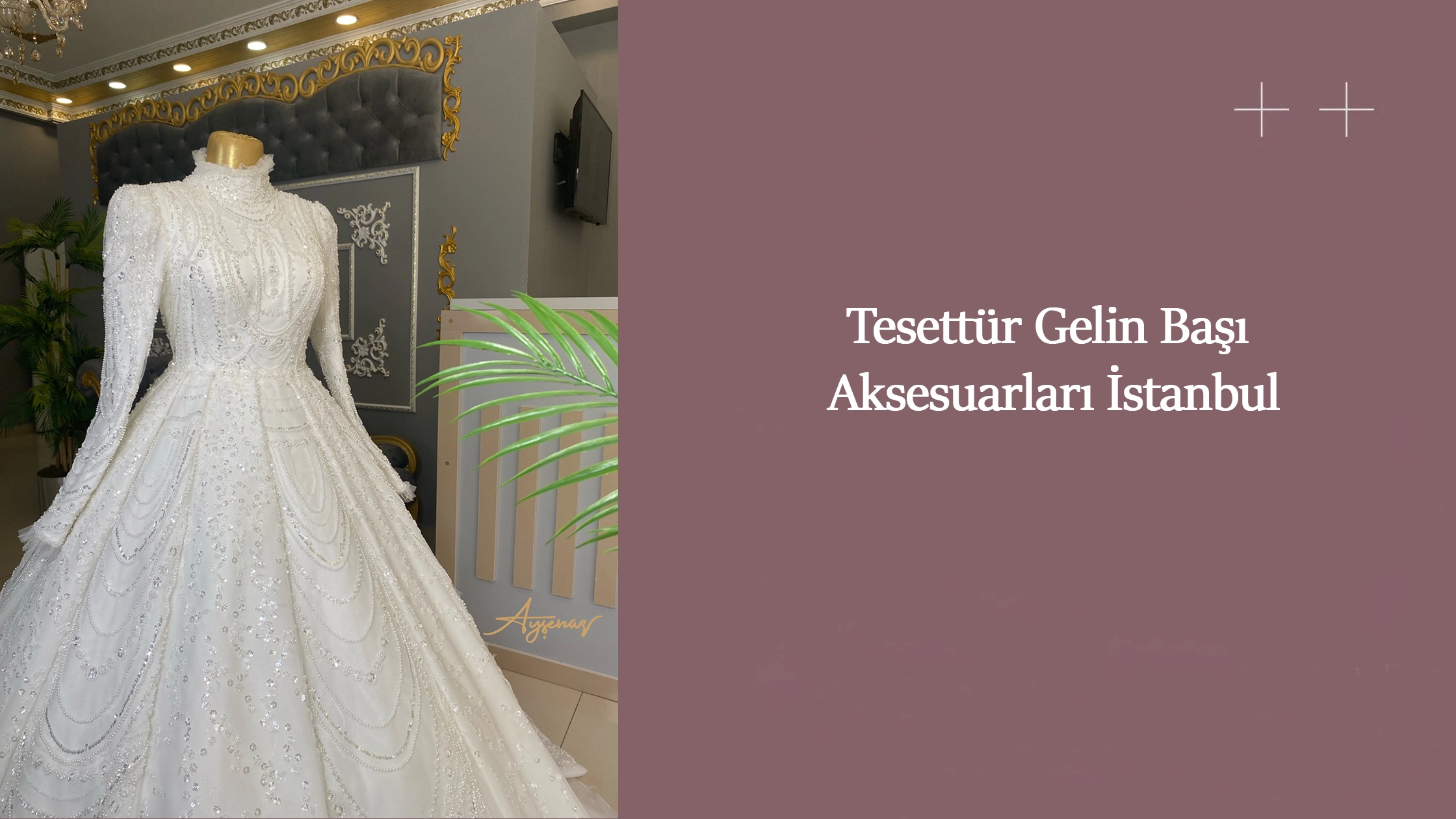 Tesettür Gelin Başı Aksesuarları İstanbul