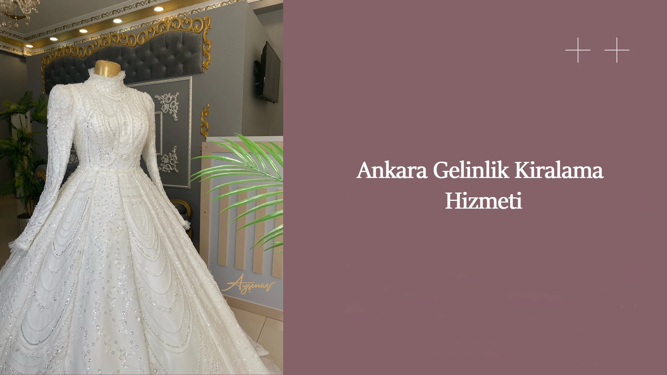 Ankara Gelinlik Kiralama Hizmeti