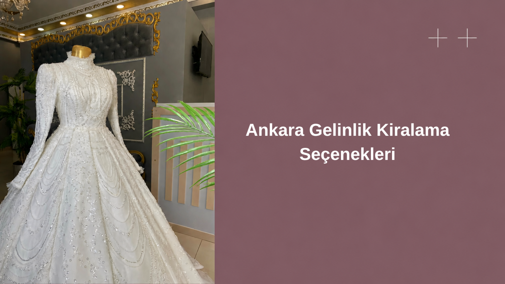 ankara gelinlik kiralama secenekleri