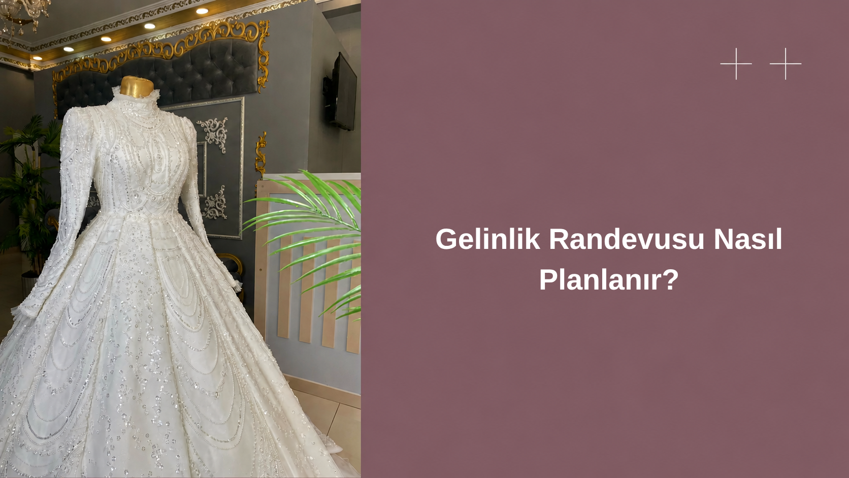 gelinlik randevusu nasil planlanir