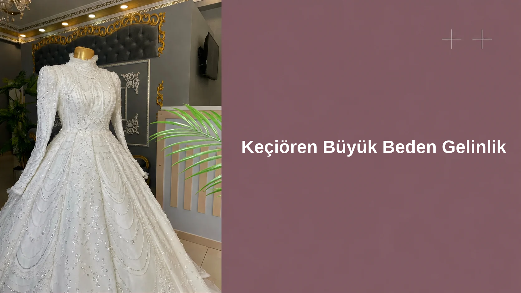 kecioren buyuk beden gelinlik
